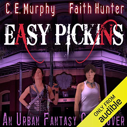 Easy Pickings Audiolibro Por Faith Hunter, C. E. Murphy arte de portada