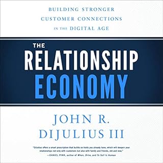 The Relationship Economy Audiobook By John R. DiJulius III cover art