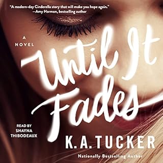 Until It Fades Audiobook By K. A. Tucker cover art