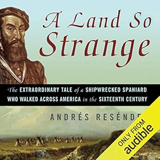 A Land So Strange Audiobook By Andres Resendez cover art