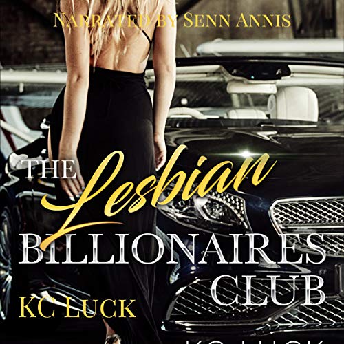 The Lesbian Billionaires Club Audiobook By K.C. Luck cover art