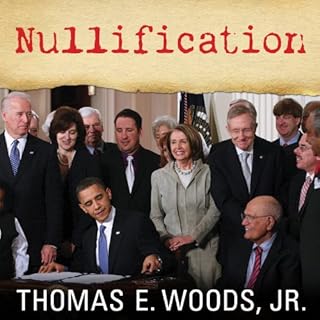 Nullification Audiobook By Thomas E. Woods Jr. cover art