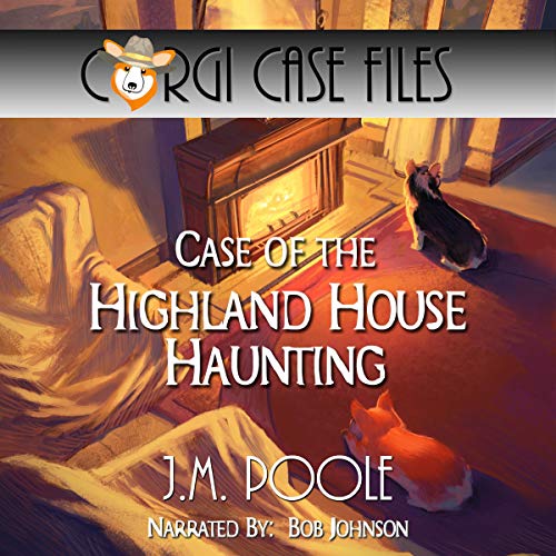 Case of the Highland House Haunting Audiobook By Jeffrey Poole cover art