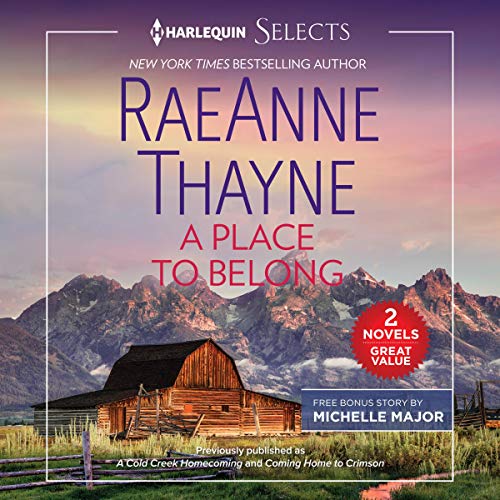 A Place to Belong Audiobook By RaeAnne Thayne, Michelle Major cover art