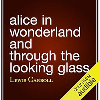 Alice in Wonderland and Through the Looking Glass cover art