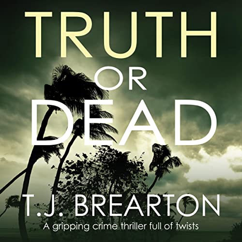 Truth or Dead Audiolibro Por T.J. Brearton arte de portada