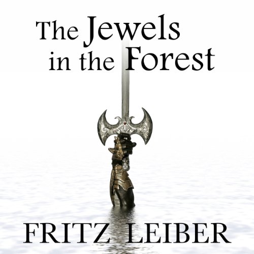 The Jewels in the Forest Audiolibro Por Fritz Leiber arte de portada