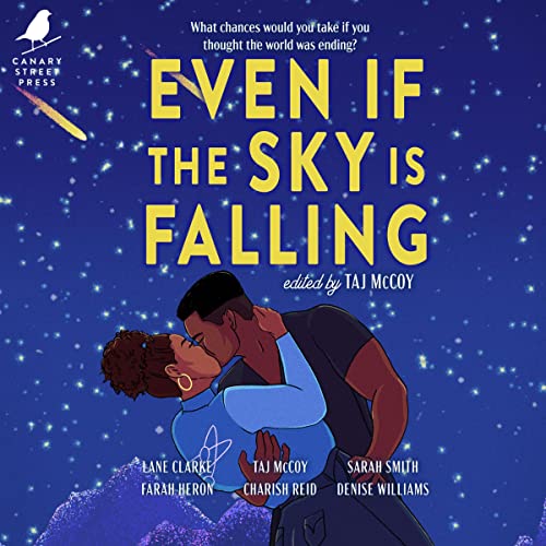 Even If the Sky Is Falling Audiobook By Taj McCoy, Farah Heron, Lane Clarke, Charish Reid, Sarah Smith, Denise Williams cover