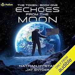 Echoes from the Moon Audiobook By Nathan Hystad cover art