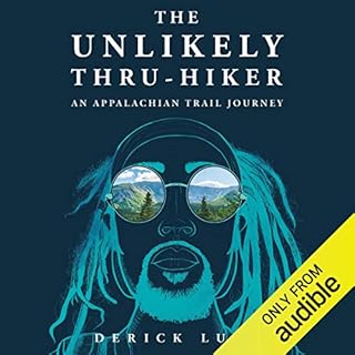 The Unlikely Thru-Hiker Audiobook By Derick Lugo cover art