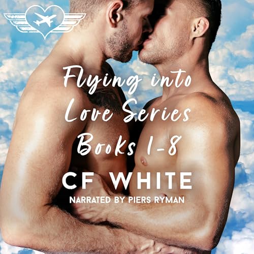 Flying into Love Audiobook By C F White cover art