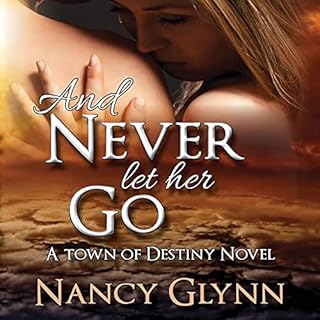 And Never Let Her Go Audiobook By Nancy Glynn cover art