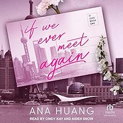 If We Ever Meet Again Audiobook By Ana Huang cover art