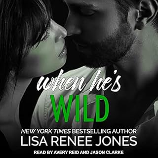 When He's Wild Audiobook By Lisa Renee Jones cover art