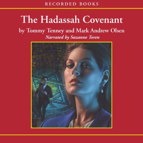 The Hadassah Covenant Audiobook By Tommy Tenney cover art