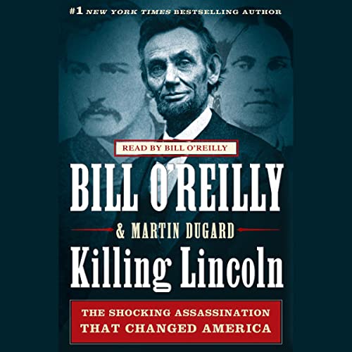 Killing Lincoln Audiobook By Bill O'Reilly, Martin Dugard cover art