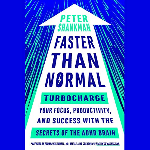 Faster Than Normal Audiolibro Por Peter Shankman, Edward Hallowell - foreword arte de portada