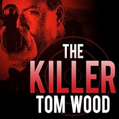 The Killer Audiobook By Tom Wood cover art