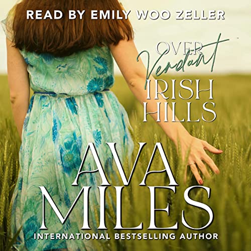 Over Verdant Irish Hills Audiobook By Ava Miles cover art