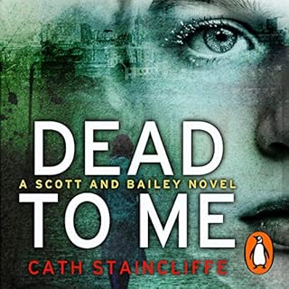 Dead to Me Audiobook By Cath Staincliffe cover art