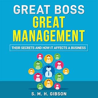 Great Boss Great Management Audiobook By S. M. H. Gibson cover art