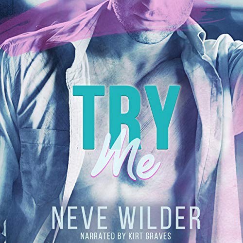 Try Me Audiobook By Neve Wilder cover art