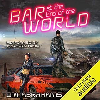 The Bar at the End of the World Audiobook By Tom Abrahams cover art