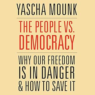 The People vs. Democracy Audiobook By Yascha Mounk cover art