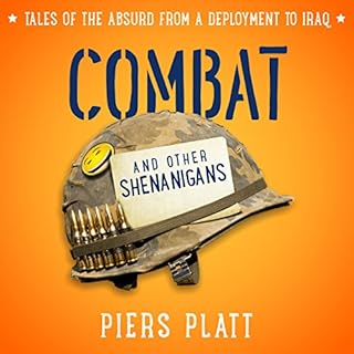 Combat and Other Shenanigans Audiobook By Piers Platt cover art