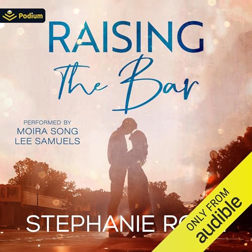 Raising the Bar Audiobook By Stephanie Rose cover art