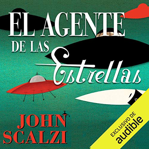 El Agente de las Estrellas [Agent to the Stars] Audiolivro Por John Scalzi capa