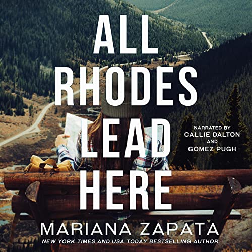 All Rhodes Lead Here Audiolibro Por Mariana Zapata arte de portada