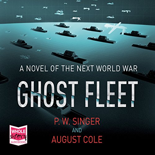 Ghost Fleet Audiobook By P. W. Singer, August Cole cover art