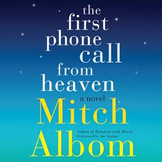 The First Phone Call from Heaven Audiobook By Mitch Albom cover art