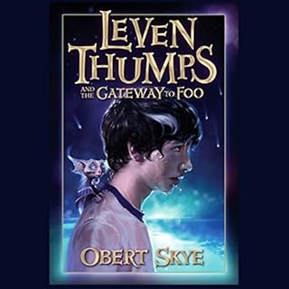 Leven Thumps and the Gateway to Foo Audiobook By Obert Skye cover art