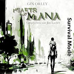 Hearts of Mana, Episode 1: Survival Mode (German Edition) Audiolibro Por Gin Orley arte de portada