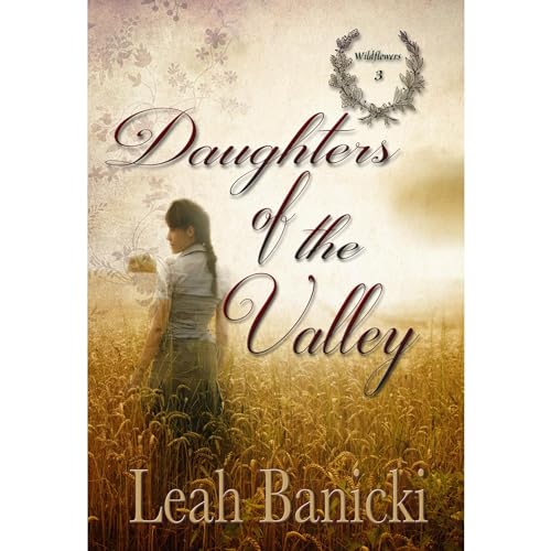 Daughters Of The Valley Audiobook By Leah Banicki cover art