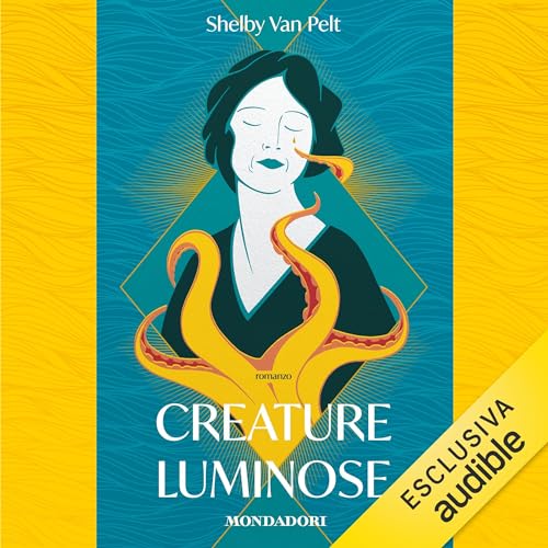 Creature luminose Audiobook By Shelby Van Pelt cover art