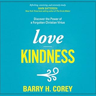 Love Kindness Audiobook By Barry H. Corey cover art