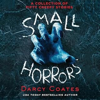 Small Horrors Audiobook By Darcy Coates cover art