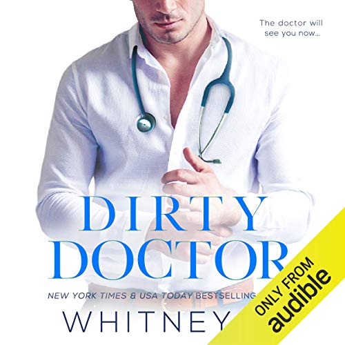 Dirty Doctor Audiobook By Whitney G. cover art