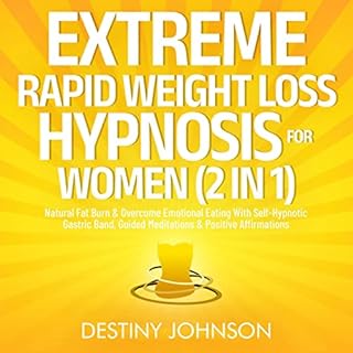 Extreme Rapid Weight Loss Hypnosis for Women (2 in 1) Audiolibro Por Destiny Johnson arte de portada