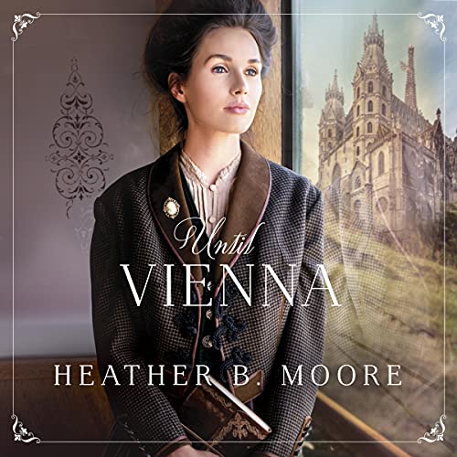 Until Vienna Audiolivro Por Heather B. Moore capa