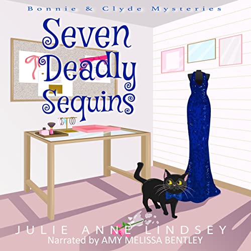 Seven Deadly Sequins Audiobook By Julie Anne Lindsey cover art