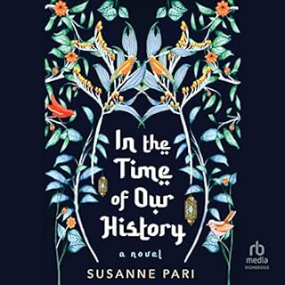 In the Time of Our History Audiobook By Susanne Pari cover art