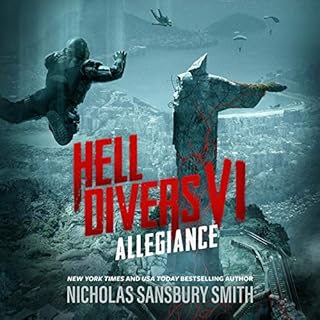 Hell Divers VI: Allegiance Audiobook By Nicholas Sansbury Smith cover art