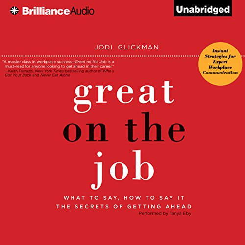 Great on the Job Audiobook By Jodi Glickman cover art