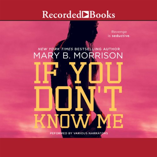 If You Don't Know Me Audiobook By Mary B. Morrison cover art