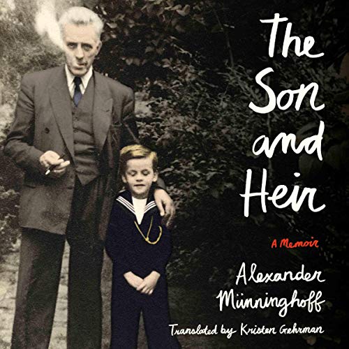 The Son and Heir Audiolibro Por Alexander Münninghoff, Kristen Gehrman - translator arte de portada