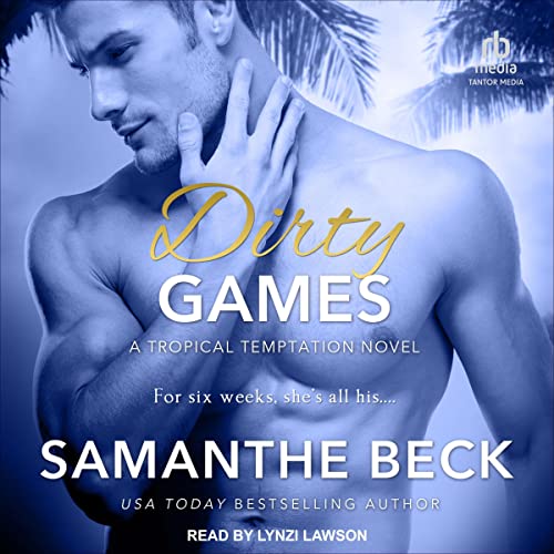 Dirty Games Audiolibro Por Samanthe Beck arte de portada